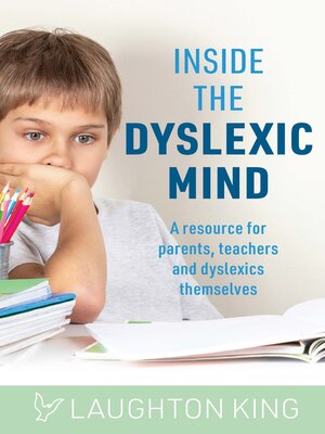 cover image of Inside the Dyslexic Mind